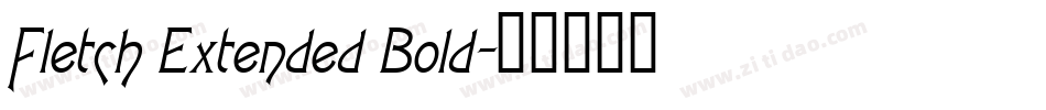 Fletch Extended Bold字体转换